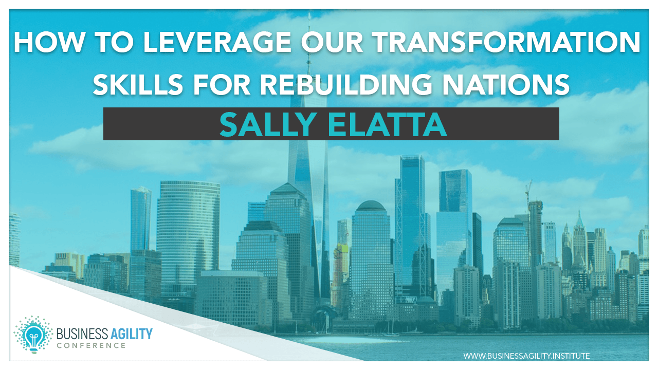 How to leverage our transformation skills for rebuilding nations